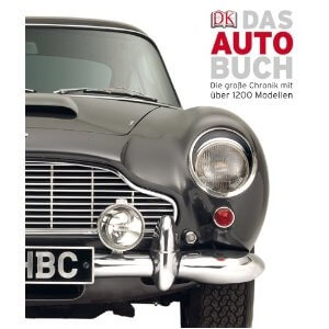 Das Auto-Buch. Die große Chronik mit über 1200 Modellen